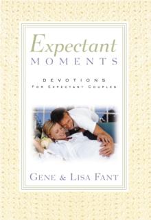 Expectant Moments : Devotions for Expectant Couples