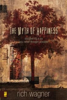 The Myth of Happiness