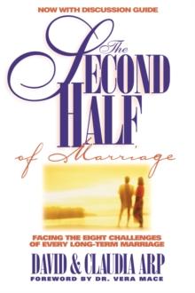 The Second Half of Marriage : Facing the Eight Challenges of the Empty-Nest Years