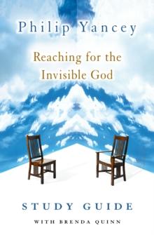 Reaching for the Invisible God Study Guide