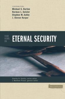 Four Views on Eternal Security