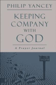 Keeping Company with God : A Prayer Journal