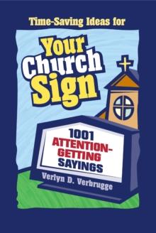 Your Church Sign : 1001 Attention-Getting Sayings