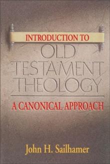 Introduction to Old Testament Theology : A Canonical Approach