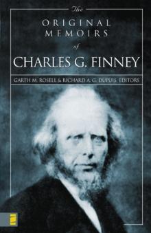 The Original Memoirs of Charles G. Finney