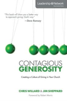 Contagious Generosity : Creating a Culture of Giving in Your Church