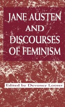 Jane Austen and Discourses of Feminism