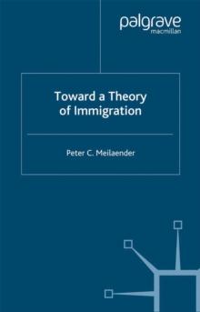 Toward A Theory of Immigration