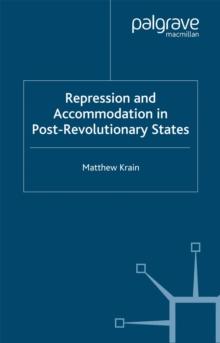 Repression and Accommodation in Post-revolutionary States