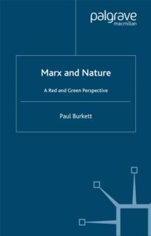 Marx and Nature : A Red and Green Perspective