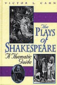 The Plays of Shakespeare : A Thematic Guide