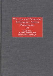 The Ups and Downs of Affirmative Action Preferences