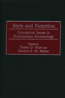 Style and Function : Conceptual Issues in Evolutionary Archaeology