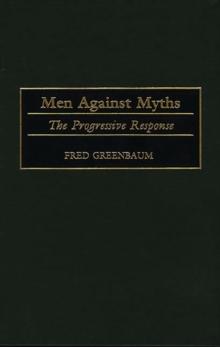 Men Against Myths : The Progressive Response