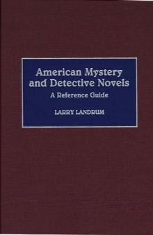 American Mystery and Detective Novels : A Reference Guide