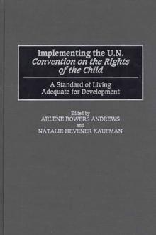 Implementing the UN Convention on the Rights of the Child : A Standard of Living Adequate for Development