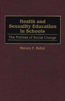 Health and Sexuality Education in Schools : The Process of Social Change