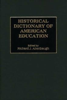 Historical Dictionary of American Education