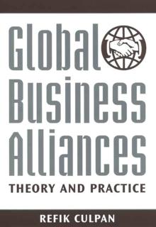 Global Business Alliances : Theory and Practice