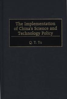 The Implementation of China's Science and Technology Policy