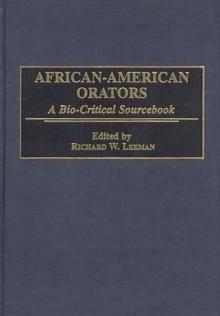 African-American Orators : A Bio-Critical Sourcebook