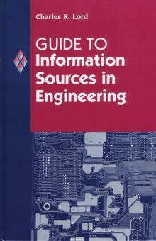 Guide to Information Sources in Engineering