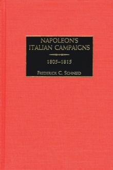 Napoleon's Italian Campaigns : 1805-1815