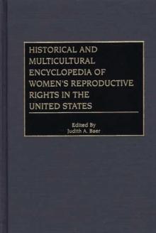 Historical and Multicultural Encyclopedia of Women's Reproductive Rights in the United States