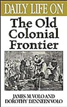 Daily Life on the Old Colonial Frontier