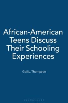 African-American Teens Discuss Their Schooling Experiences