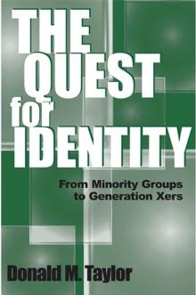 The Quest for Identity : From Minority Groups to Generation Xers