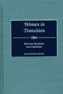 Women in Transition : Between Socialism and Capitalism