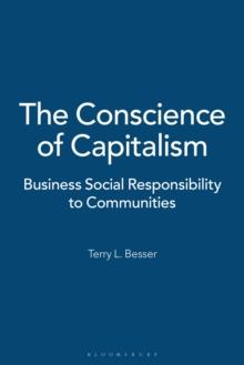 The Conscience of Capitalism : Business Social Responsibility to Communities