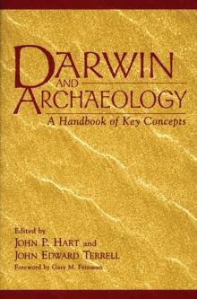 Darwin and Archaeology : A Handbook of Key Concepts