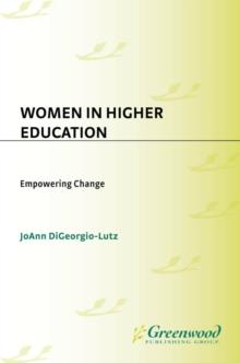 Women in Higher Education : Empowering Change