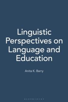 Linguistic Perspectives on Language and Education