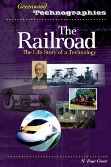 The Railroad : The Life Story of a Technology