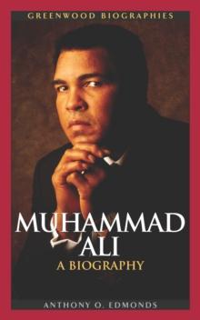 Muhammad Ali : A Biography