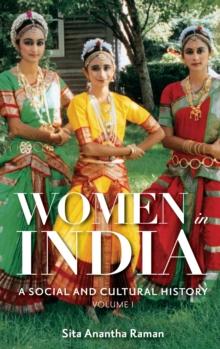 Women in India : A Social and Cultural History [2 volumes]