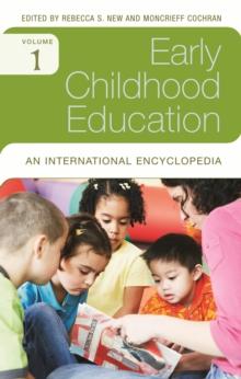 Early Childhood Education : An International Encyclopedia [4 volumes]