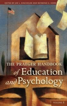 The Praeger Handbook of Education and Psychology : [4 volumes]