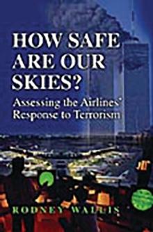 How Safe Are Our Skies? : Assessing the Airlines' Response to Terrorism