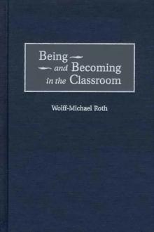 Being and Becoming in the Classroom