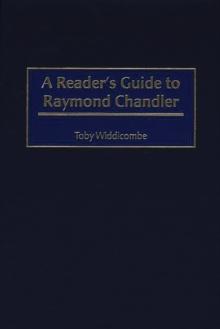 A Reader's Guide to Raymond Chandler