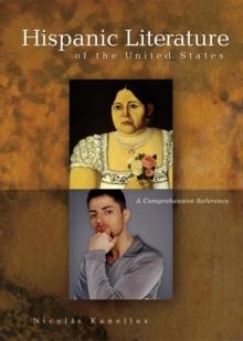 Hispanic Literature of the United States : A Comprehensive Reference