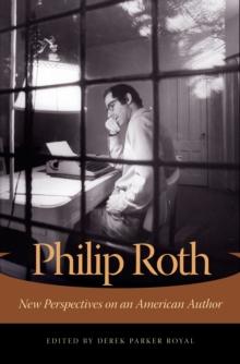 Philip Roth : New Perspectives on an American Author