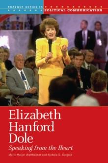 Elizabeth Hanford Dole : Speaking from the Heart