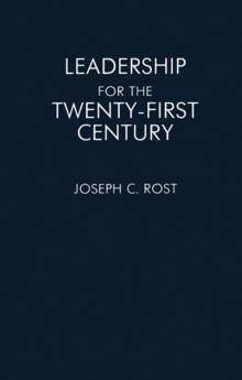 Leadership for the Twenty-First Century