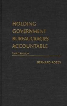 Holding Government Bureaucracies Accountable