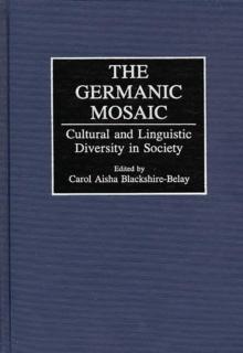 The Germanic Mosaic : Cultural and Linguistic Diversity in Society